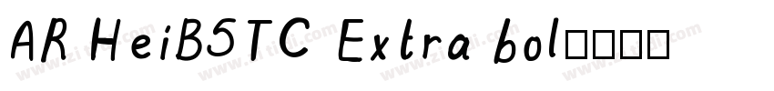 AR HeiB5TC Extra bol字体转换